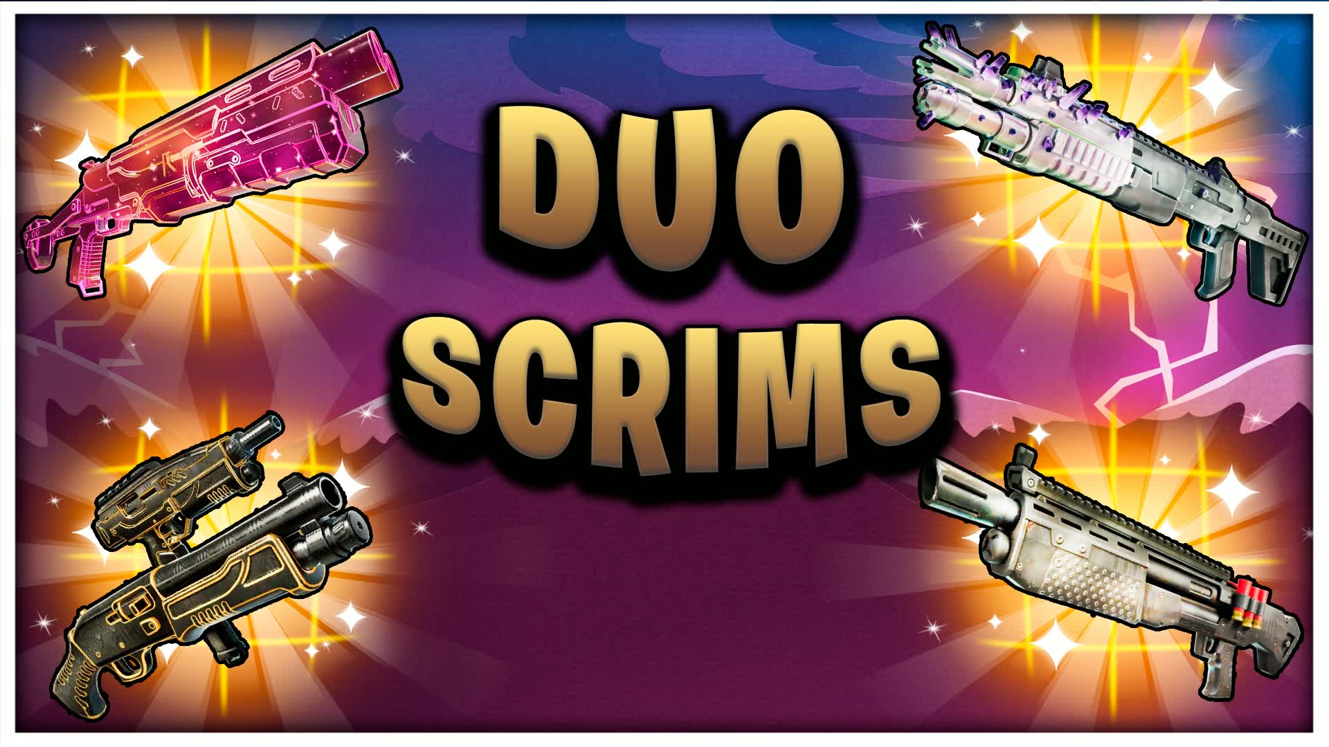 DUO SCRIMS RELOAD