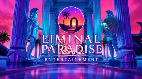 💎 Liminal Paradise Entertainment 💎