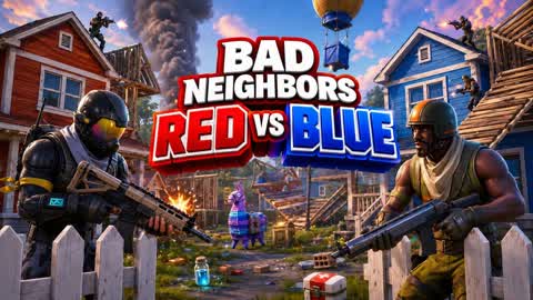 BAD NEIGHBORS RED VS BLUE 🔴🔵