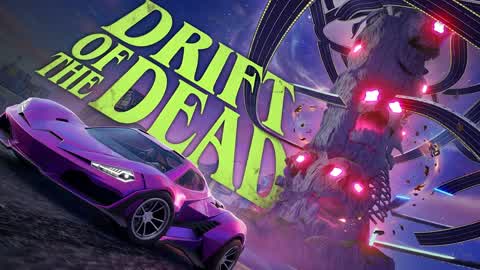 Drift of the Dead 💀 3000's