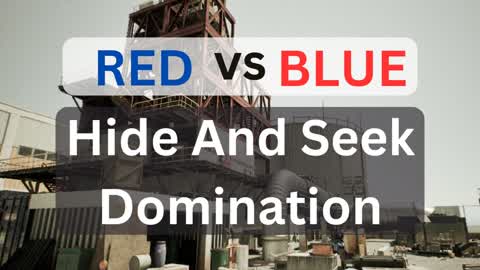 统治 Red vs Blue Hide And Seek Domination