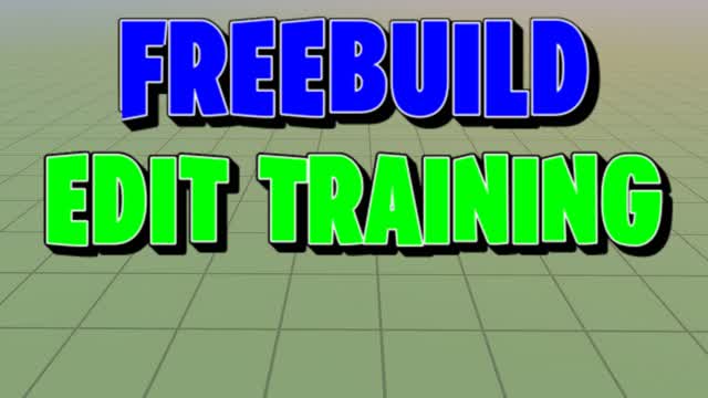 FREEBUILD MAP EDIT TRAINING đđïž