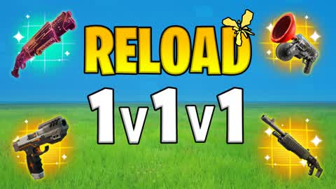 RELOAD 1V1V1 FREE FOR ALL