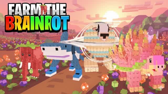 FARM THE BRAINROT