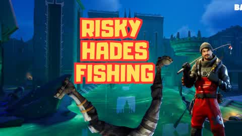 Risky Hades Fishing