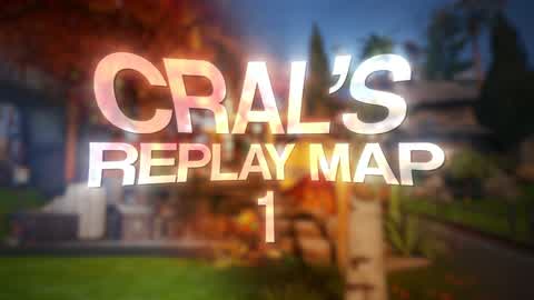 Cral's Replay Map 1