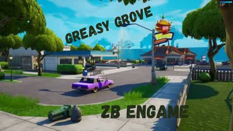 Greasy Grove ZB EndGame