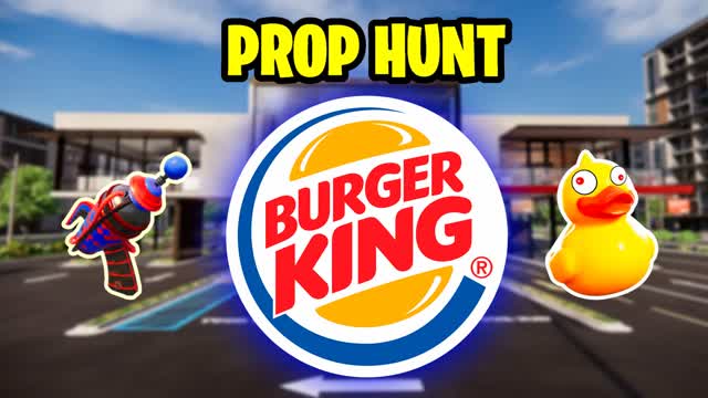 BURGER KING PROP HUNT