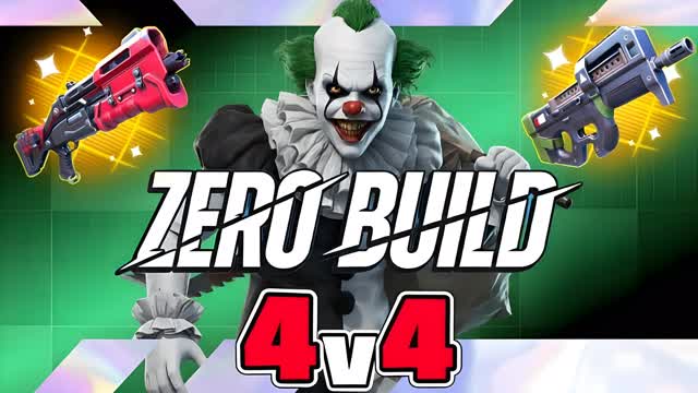 ZERO BUILD 4V4