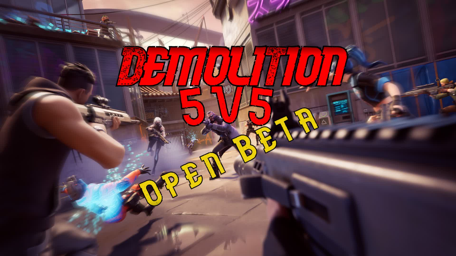 Demolition🛑|5V5|FPS(Open Beta)