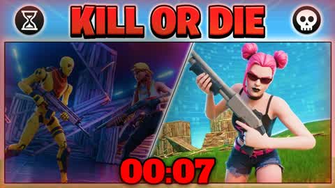 KILL OR DIE
