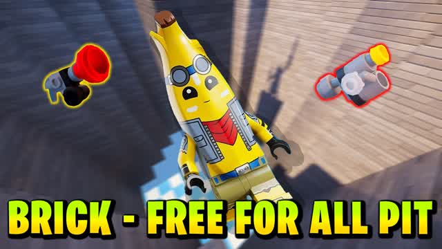 BRICK - FREE FOR ALL PIT!