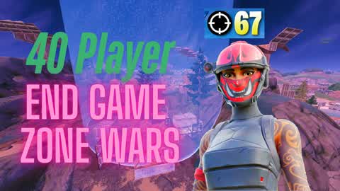 40 Player Solo Endgame Zone Wars