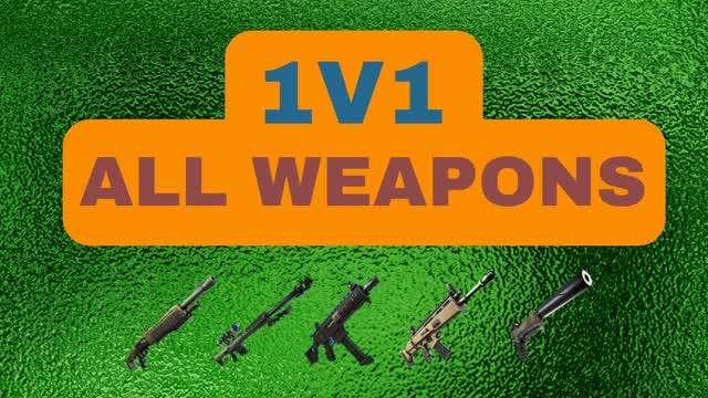 1v1 ALL WEAPONS