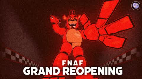 FNaF: GRAND REOPENING 🐻🍕 [HORROR]