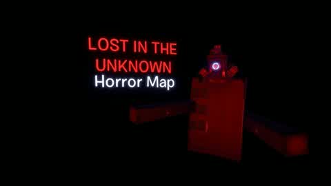 LOST IN THE UNKNOWN [HORROR]