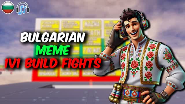 BULGARIAN MEME 1V1 BUILD FIGHTS
