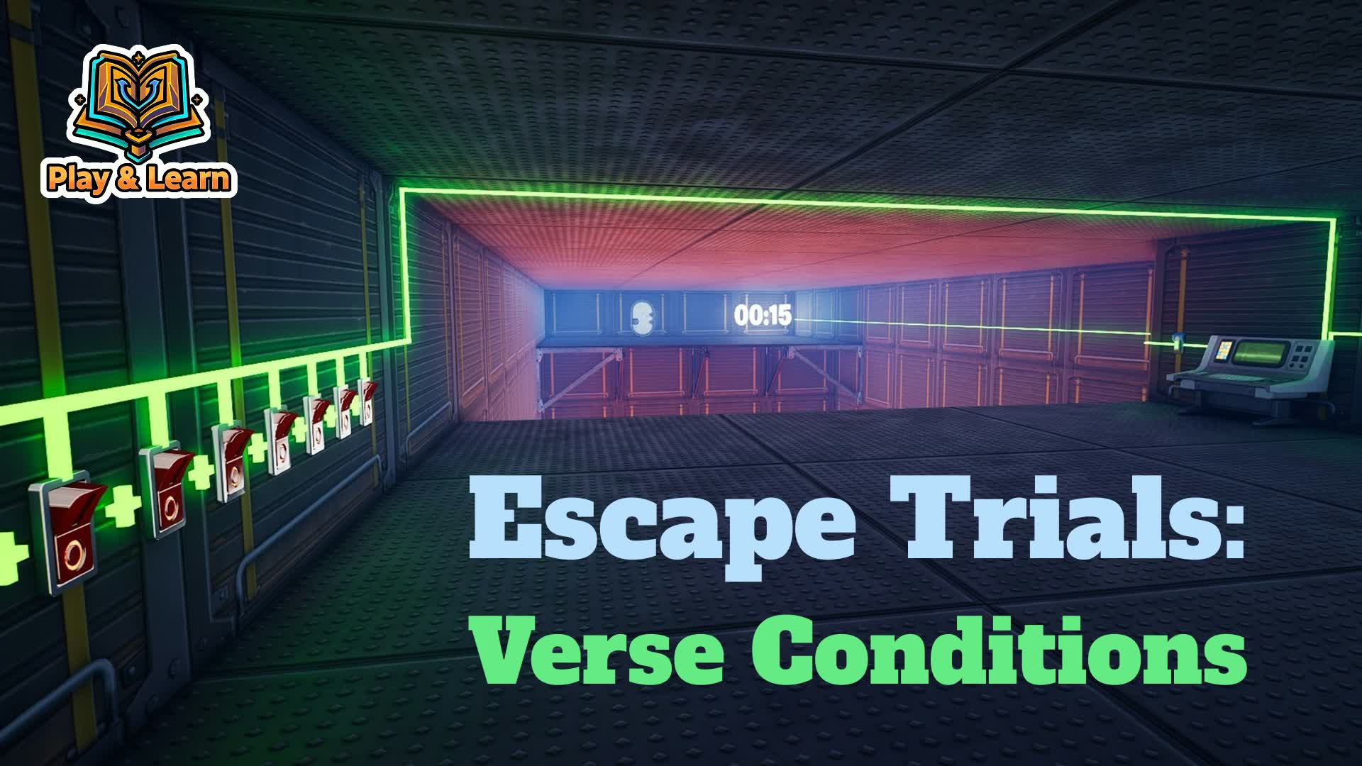 Escape Trials: Verse Conditions