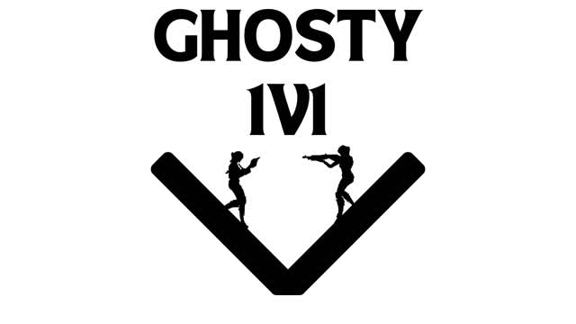 Ghosty 1v1