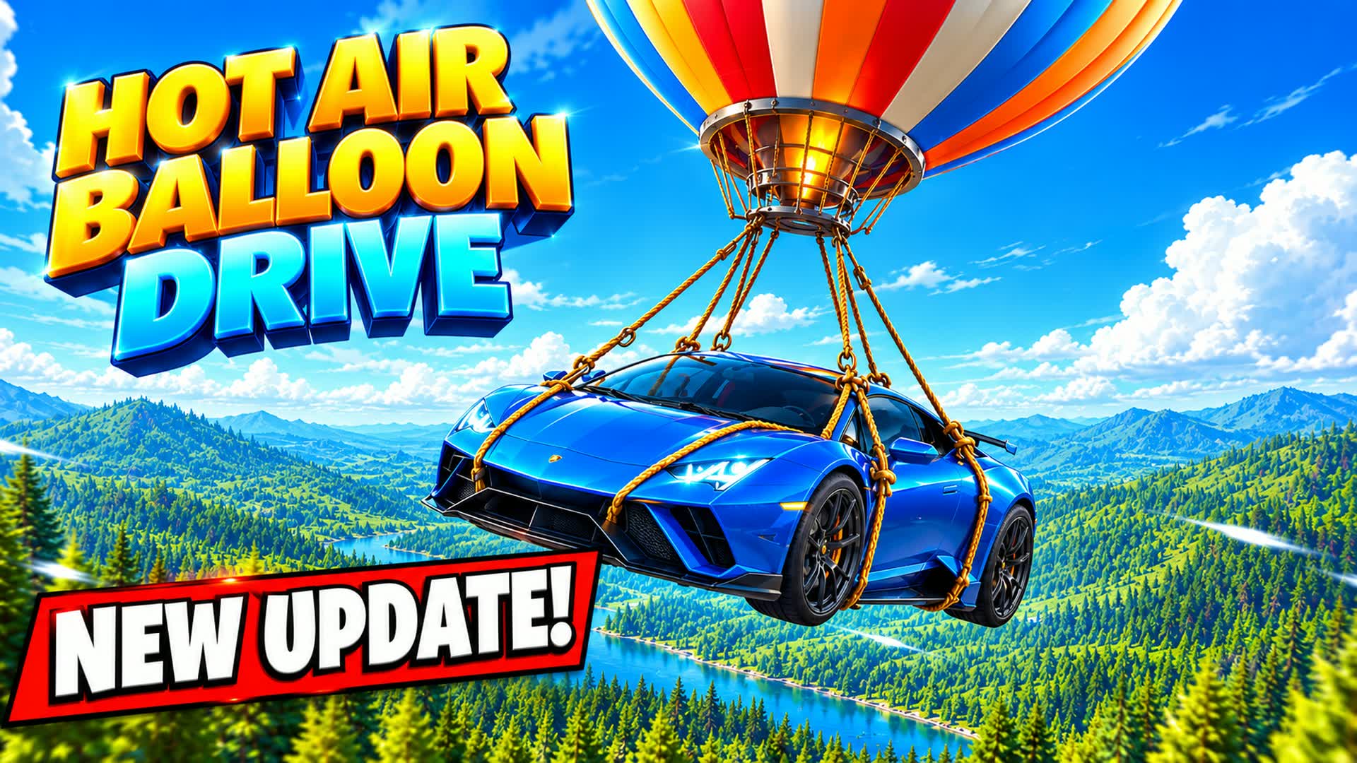 🎈Hot Air Balloon Drive🎈
