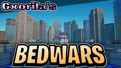 Gxorila's Bedwars