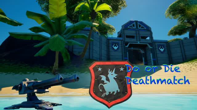 Do or Die Deathmatch