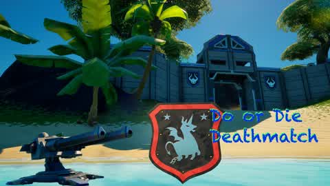 Do or Die Deathmatch