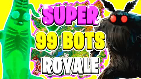🎃 SUPER 99 BOTS ROYALE ⭐