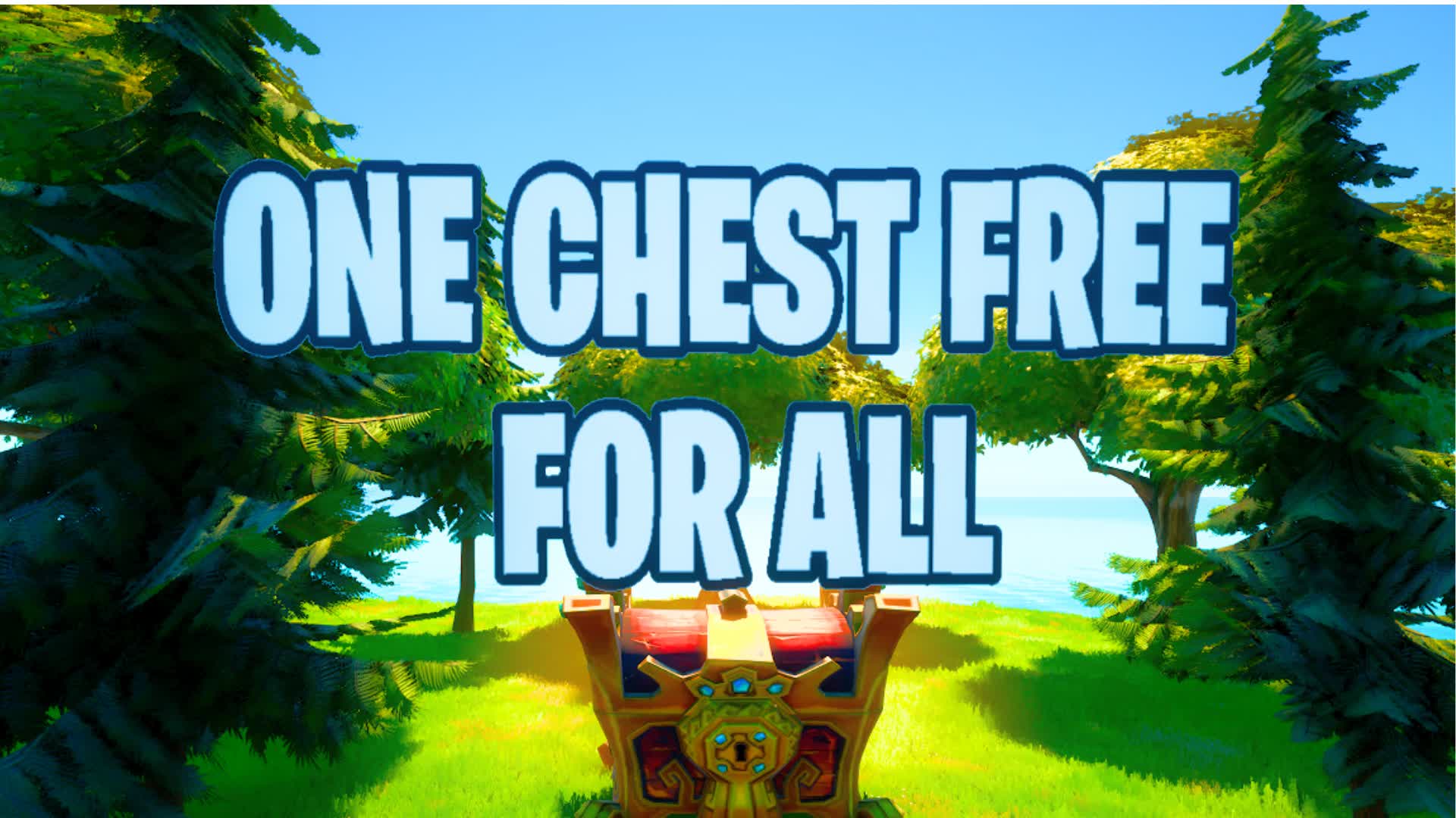 One Chest FREE FOR ALL