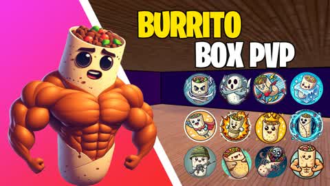 🌯BURRITO BOX PVP📦