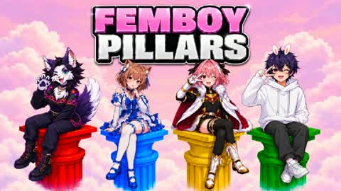 SUPER FEMBOY PILLARS