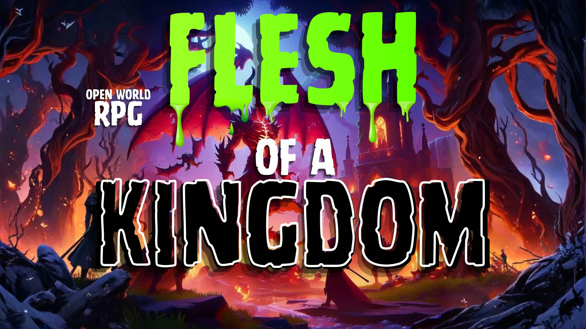 👑 Flesh Of A Kingdom (RPG)