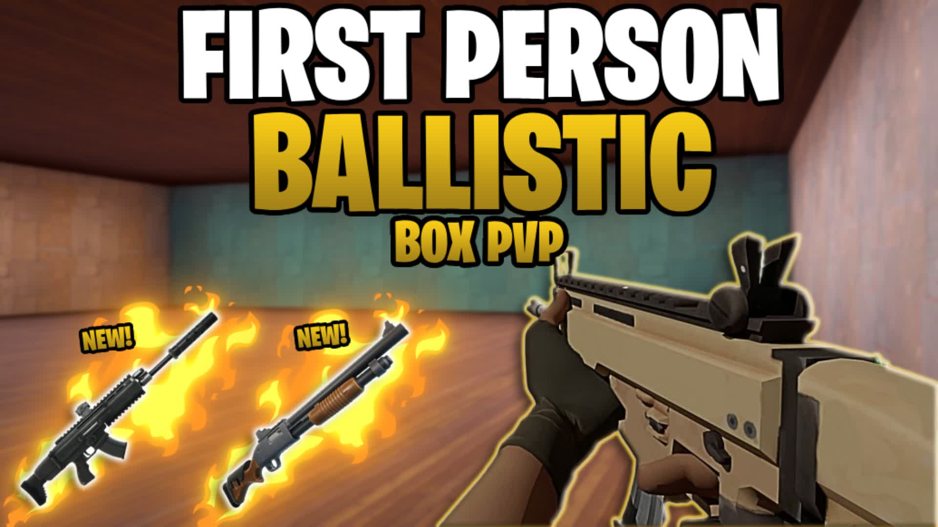BALLISTIC FIRST PERSON BOX PVP 📦