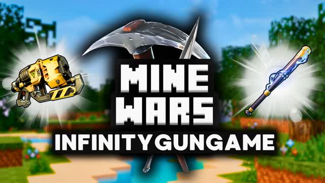 MINEWARS 🔃INFINITY GUNGAME🔫- FFA