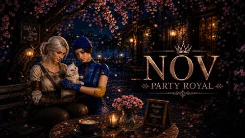 NOV PARTY ROYALE 2.0