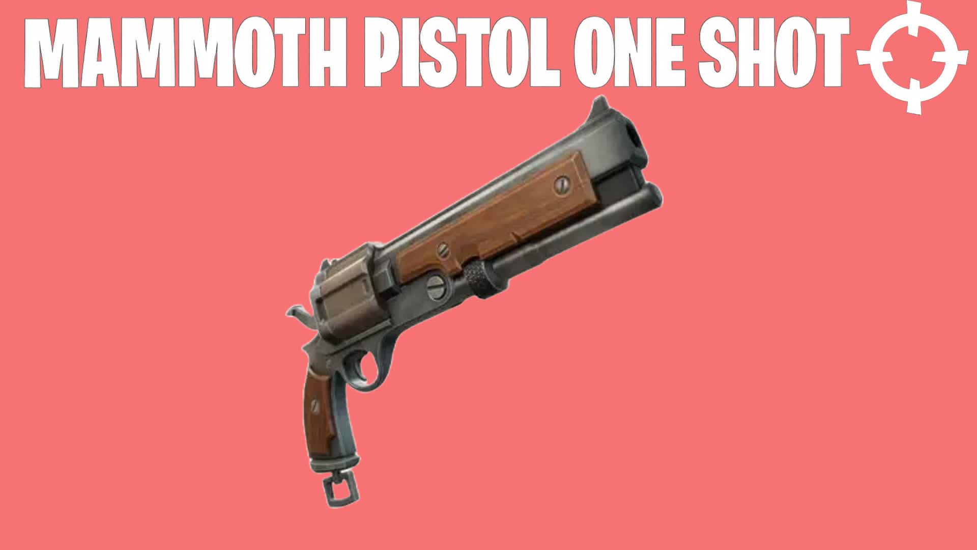 🎯Mammoth Pistol One Shot🔫