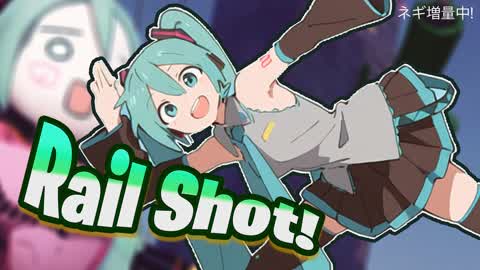 🔫RailShot!!🔫