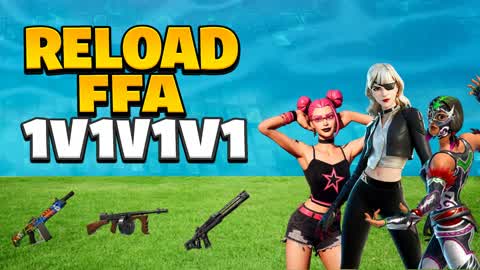 RELOAD FFA 1V1V1V1