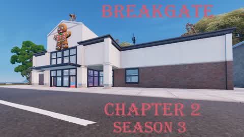 Breakgate Chapter 2 Season 3