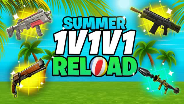 SUMMER 1V1V1 RELOAD