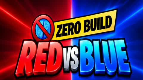 ZERO BUILD RED VS BLUE: CHAOS!