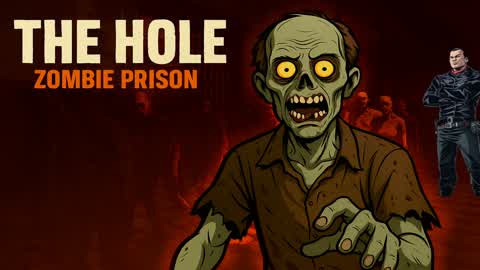 THE HOLE: Zombie Prison
