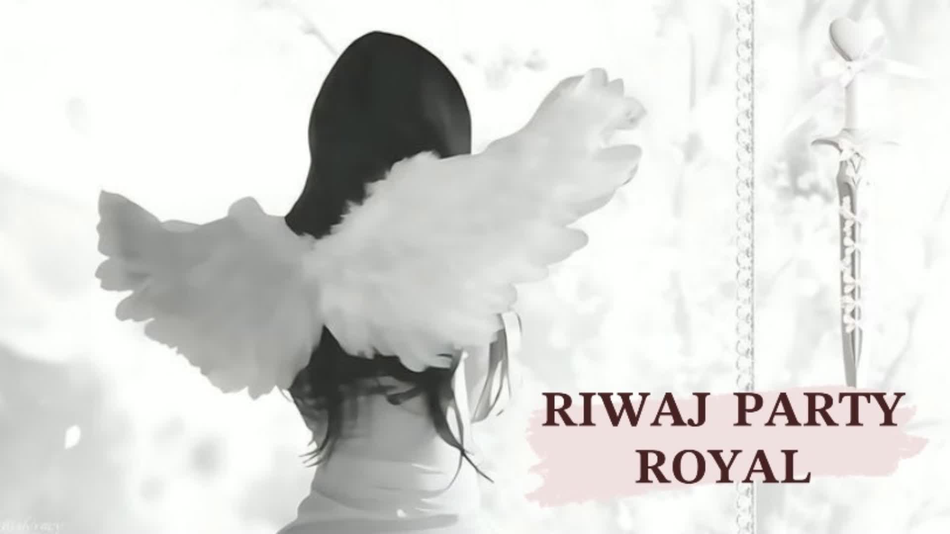 RIWAJ PARTY ROYALE