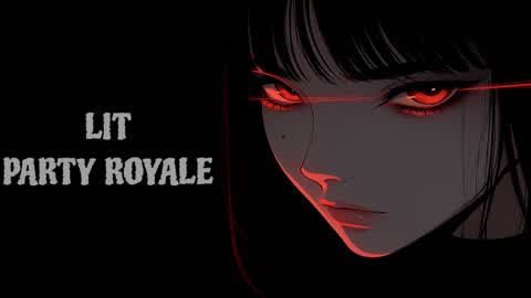 LIT PARTY ROYALE 1.0