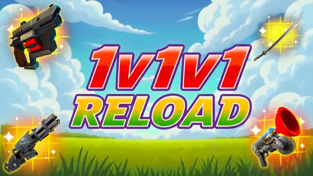 1v1v1 &1v1   TOP RELOAD
