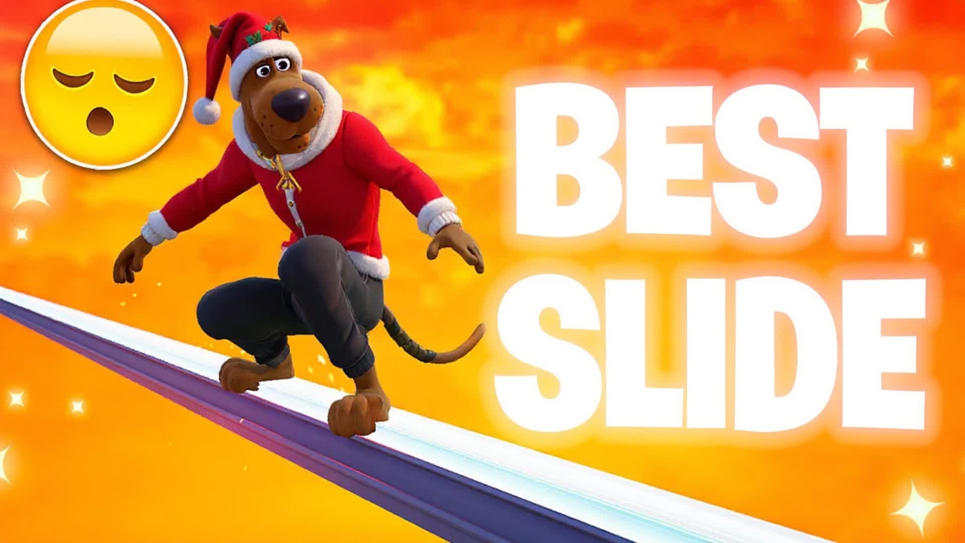 CHILL AND SLIDE THE BEST