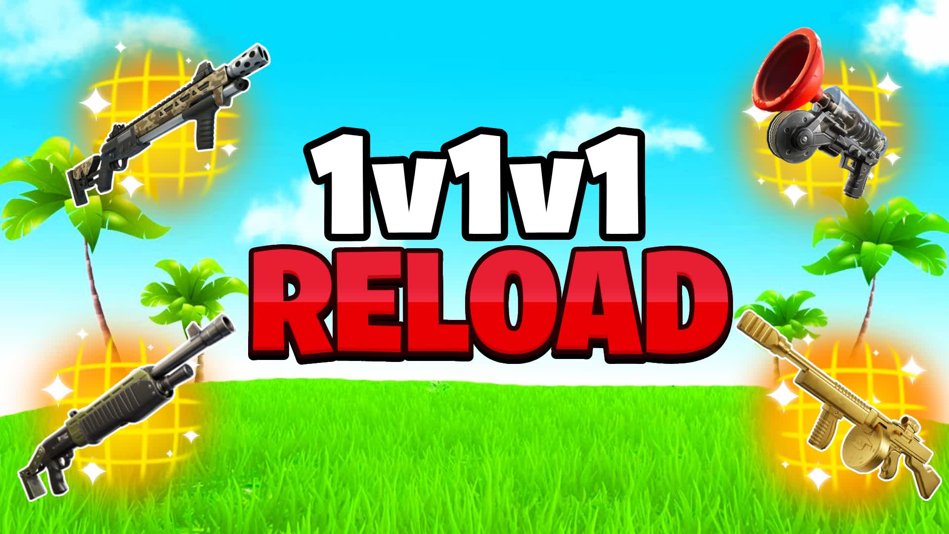 EXTRA SUPER 1V1V1 RELOAD