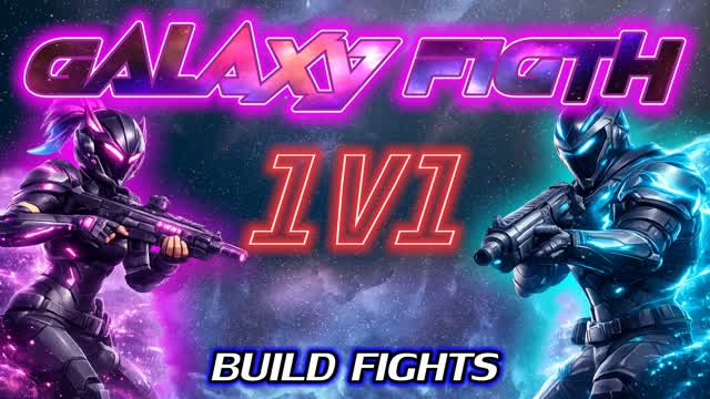GALAXY FIGHT – 1V1 BUILD FIGHTS