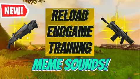Reload meme training solo