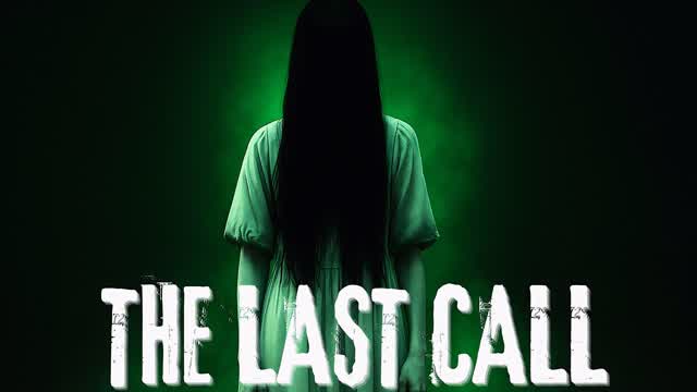The Last Call  HORROR